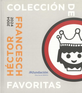 Héctor Francesch: Colección de favoritas: 2004-2024